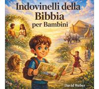 Indovinelli della Bibbia per Bambini