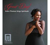 Indra Thomas - Great Day: Spirituals