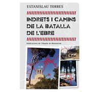 Indrets I Camins De La Batalla De L'Ebre: 307 (Vària)