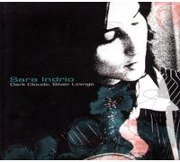 Indrio,Sara - Dark Clouds,Silver Linings