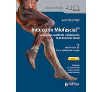 INDUCCION MIOFASCIAL VOLUMEN 2 PARTE INFERIOR DEL CUERPO