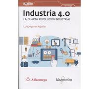 Industria 4.0 La cuarta revolución industrial (ALFAOMEGA)