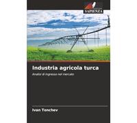 Industria agricola turca: Analisi di ingresso nel mercato