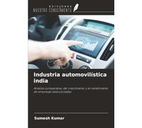 Industria automovilística india: Análisis comparativo del crecimiento y el rendimiento de empresas seleccionadas