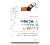 Industrial AI: from Pilot to Profit: Key Concepts, Success Factors, Use Cases and Market Mechanics