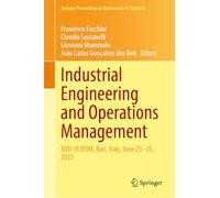 Industrial Engineering and Operations Management - I: XXXI IJCIEOM, Bari, Italy, June 23-25, 2025: 528 (Springer Proceedings in Mathematics & Statistics, 528)