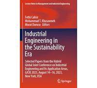 Industrial Engineering in the Sustainability Era: Selected Papers from the Hybrid Global Joint Conference on Industrial Engineering and Its ... in Management and Industrial Engineering)