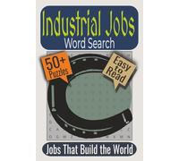 Industrial Jobs Word Search Puzzle Book: Puzzles featuring Industrial Trades, Historic Occupations, Factory Work