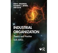 Industrial Organization: Theory and Practice