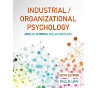 Industrial/Organizational Psychology: Understanding the Workplace