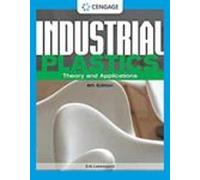 Industrial Plastics : Theory And Applications