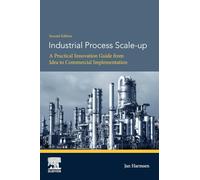Industrial Process Scale-up: A Practical Innovation Guide from Idea to Commercial Implementation