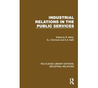 Industrial Relations in the Public Services (Routledge Library Editions: Industrial Relations)