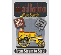 Industrial Revolution Word Search Puzzle Book: Puzzles featuring Factories, Steam Power, Industrial Labor