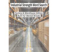 Industrial Strength Word Search: Factory & Warehouse Edition-Built for Mental Breaks