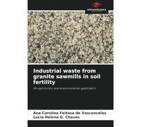 Industrial waste from granite sawmills in soil fertility: An agronomic and environmental application