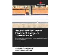 Industrial wastewater treatment and juice concentration: Round-the-clock treatment of industrial wastewater and juice concentration