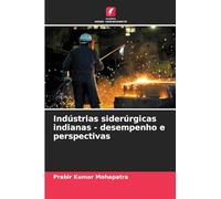 Indústrias siderúrgicas indianas - desempenho e perspectivas
