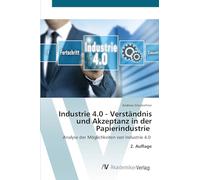 Industrie 4.0 - Verständnis und Akzeptanz in der Papierindustrie