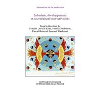 Industrie, développement et souveraineté XVIIe-XXIe siècle