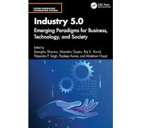 Industry 5.0: Emerging Paradigms for Business, Technology, and Society (Future Generation Information Systems)