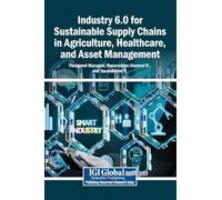 Industry 6.0 for Sustainable Supply Chains in Agriculture, Healthcare, and Asset Management