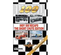 Indy 500 Recaps-The Short Chute Edition