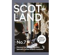 Indy Coffee Guide: Scotland No 7