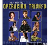 Ineditos: Lo Mejor De Operacion Triunfo 2
