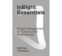 InEight Essentials: Project Management for Construction Professionals