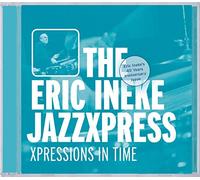 Ineke Eric - The Eric Ineke Jazzxpress - Xpressions In Time