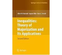 Inequalities: Theory Of Majorization And Its Applications