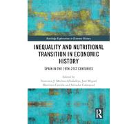 Desigualdad y transición nutricional en la historia económica – España, siglos XIX-XXI