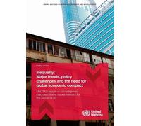 Inequality: Major Trends, Policy Challenges and the Need for Global Economic Compact: UNCTAD Report on Contemporary Macroeconomic Issues Relevant for the Group of 20