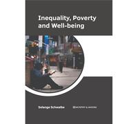 Inequality, Poverty and Well-being