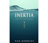 Inertia: Words to Stay in Motion