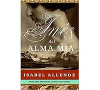 Ines del Alma Mia: Una Novela (Spanish Edition) Publisher: Rayo