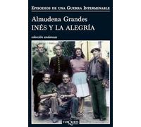 Inés y la alegría: El ejército de unión nacional y la invasión del valle de Arán, Pirineo de Lérida, 19-27 de octubre de 1944 (Andanzas)
