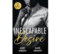 Inescapable Desire: 2 fiery enemies-to-lovers romances, perfect for fans of broody royal bodyguards, high-stakes vengeance and billionaire heat in 2026!