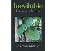 Inevitable: Poems and Stories