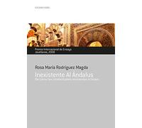 INEXISTENTE AL ÁNDALUS: Premio Internacional de Ensayo Jovellanos 2008 (Colección Jovellanos de Ensayo)