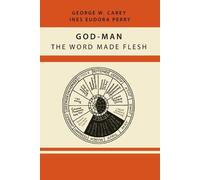 Inez Eudora Perry George W Carey God-Man (Tapa blanda)