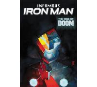 Infamous Iron Man: The Rise Of Doom