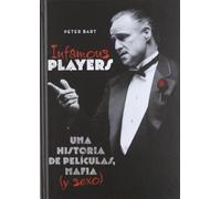 Infamous players: Una Historia de películas, mafia (y sexo)