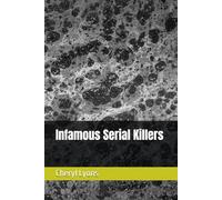 Infamous Serial Killers