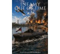 INFAMY OUT OF TIME: The Hunley at Pearl Harbor (GUNS OF ATLANTIS)