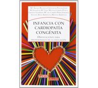 Infancia Con Cardiopatia Congenita: Orientaciones para profesionales de la educación: 135 (Laertes Educación)