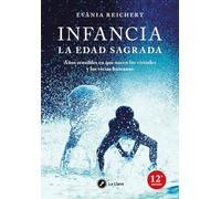 Infancia, la edad sagrada