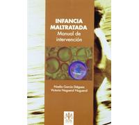 Infancia maltratada. Manual De Intervenc: Guía de Intervención: 6 (Psicología Jurídica)