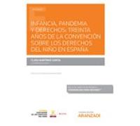 Infancia Pandemia Y Derechos: Treinta Años De La Convencion Sobre Los